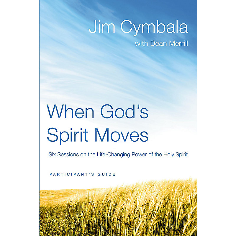 When God's Spirit Moves Participant's Guide