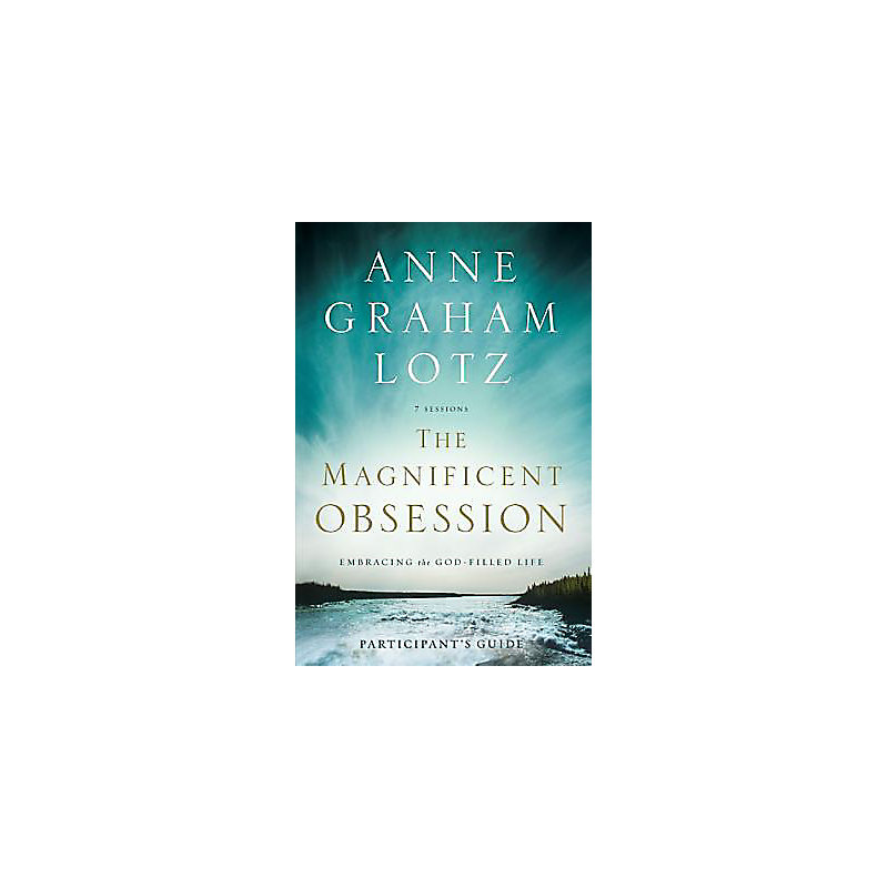 The Magnificent Obsession Participant's Guide