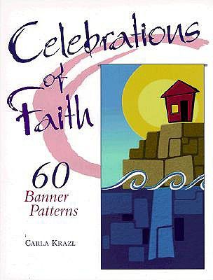 Celebrations of Faith: 60 Banner Designs | Krazl, Carla