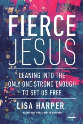 Fierce Jesus - Lifeway