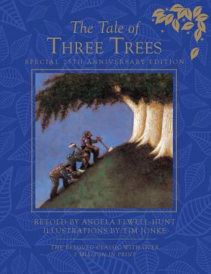 The Tale Of Three Trees 25th Anniversary Edition Lifeway