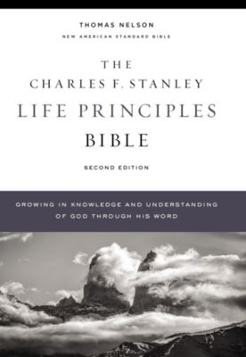 Nasb Charles F Stanley Life Principles Bible 2nd Edition Hardcover Comfort Print Lifeway