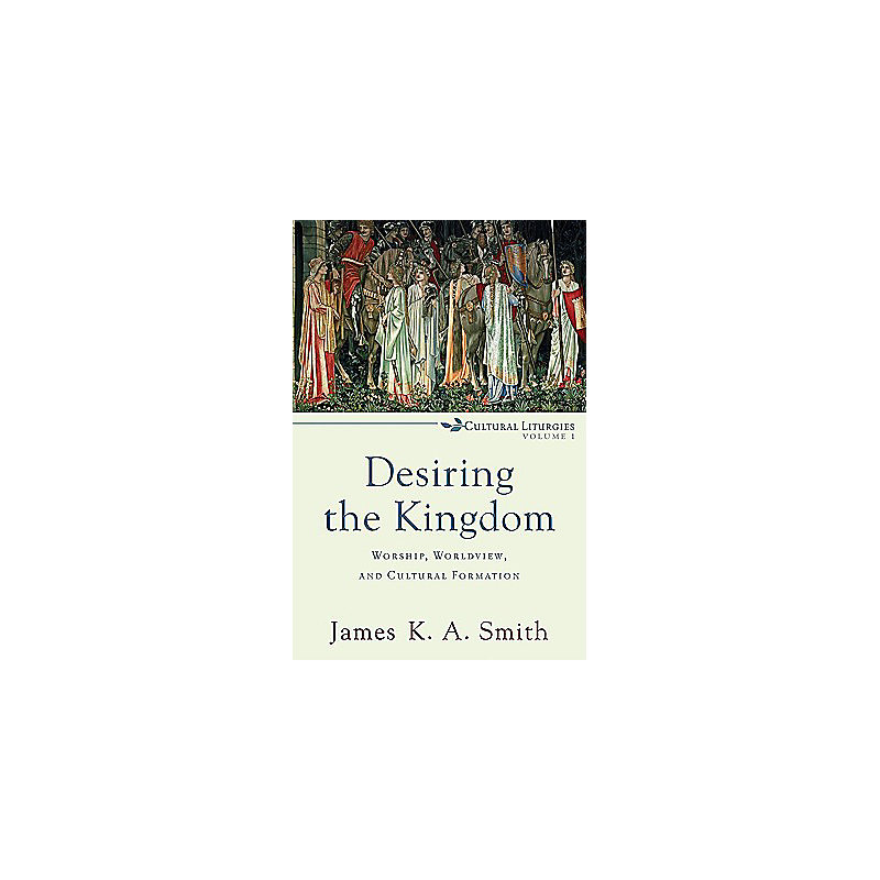 Desiring the Kingdom
