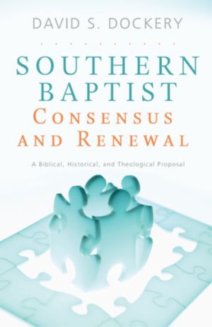 Southern Baptist Consensus and Renewal