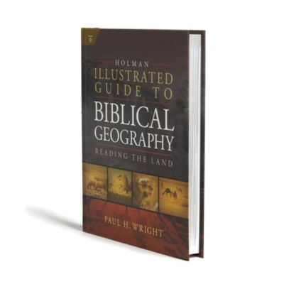 Holman Illustrated Guide To Biblical Geography - Lifeway