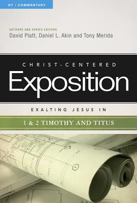 Exalting Jesus in 1 & 2 Timothy and Titus