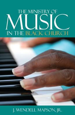The Ministry Of Music In The Black Church Lifeway