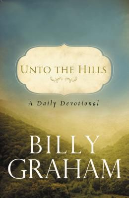 Unto The Hills A Daily Devotional Lifeway