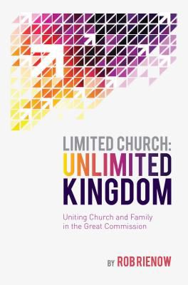 Limited Church Unlimited Kingdom Lifeway
