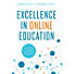 Excellence in Online Education