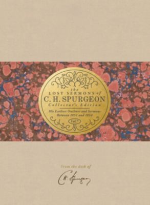 The Lost Sermons of C. H. Spurgeon Volume VII — Collector's Edition