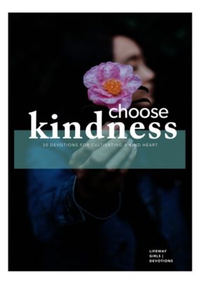 Choose Kindness Teen Girls' Devotional Lifeway