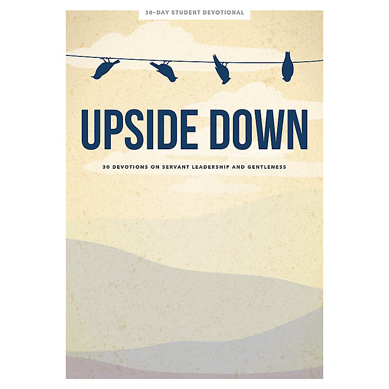 Upside Down - Teen Devotional