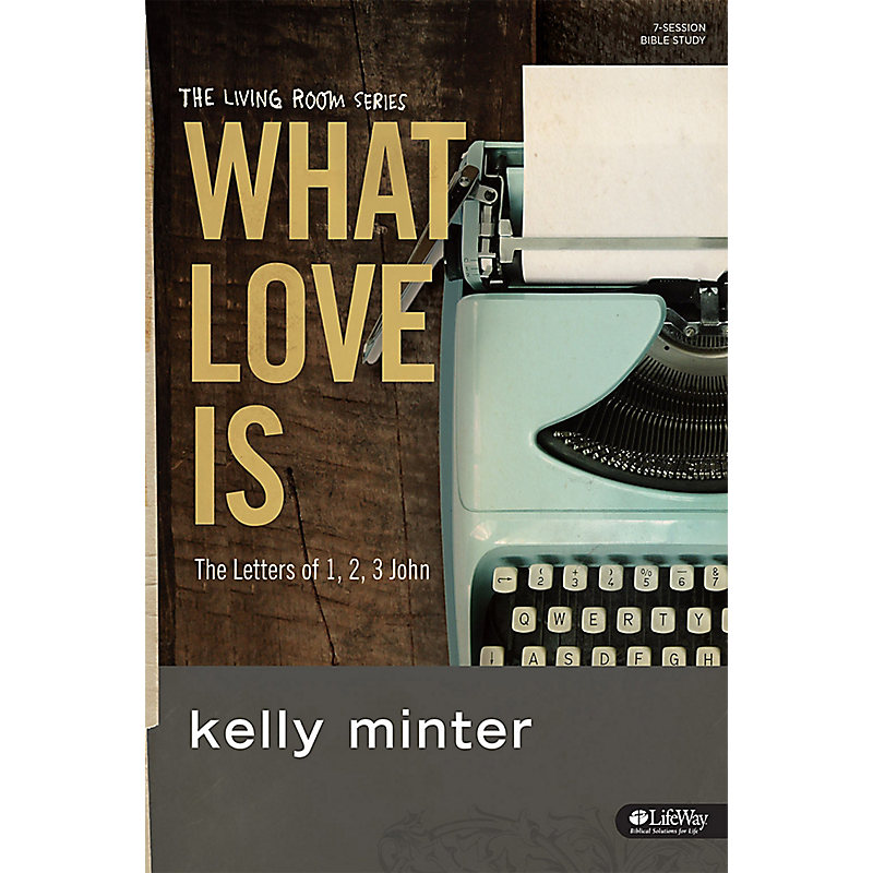 What Love Is - Bible Study eBook - Updated