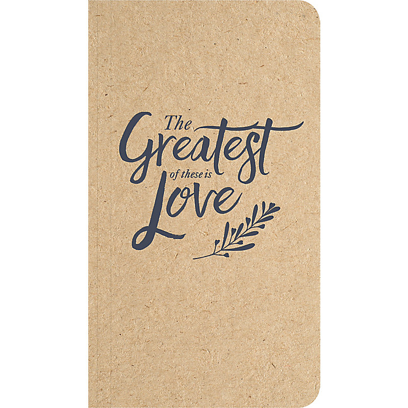 "Greatest of these is love" Journal