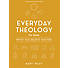 Everyday Theology - Teen Bible Study eBook