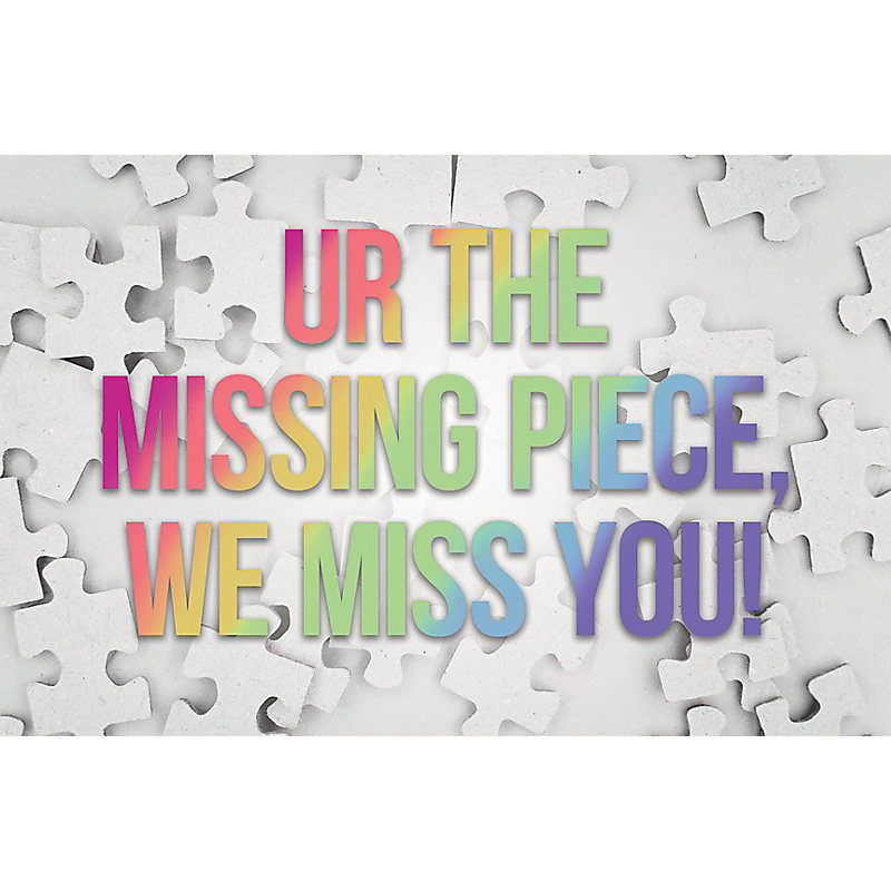 UR missing piece  Postcard (Pkg 25) Miss You