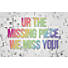 UR missing piece  Postcard (Pkg 25) Miss You