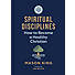 A Short Guide to Spiritual Disciplines