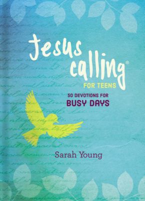 Jesus Calling for Teens: 50 Devotions for Busy Days | Lifeway