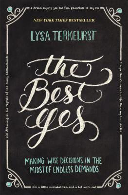 The Best Yes book by Lysa TerKeurst