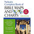 Nelson's Complete Book of Bible Maps and Charts, 3rd Edition