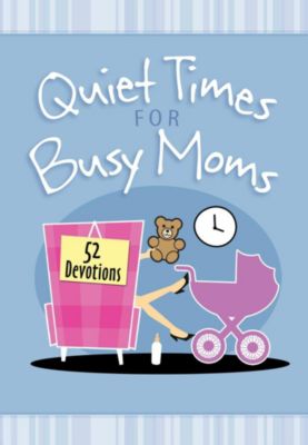 quiet-times-for-busy-moms-lifeway