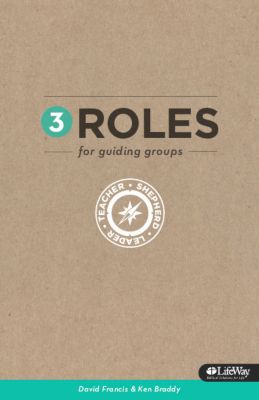 3 Roles for Guiding Groups: Teacher, Shepherd, Leader
