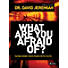 What Are You Afraid Of? - Member Book