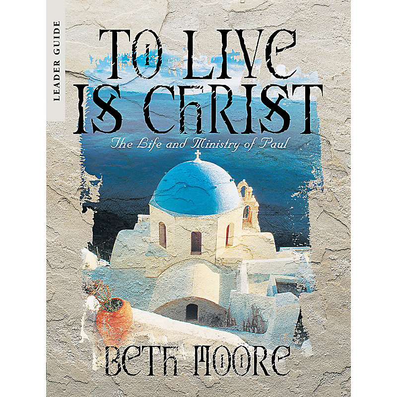 To Live is Christ - Leader Guide
