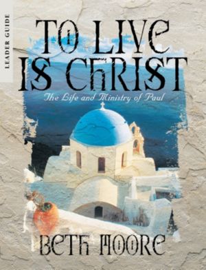 To Live is Christ - Leader Guide