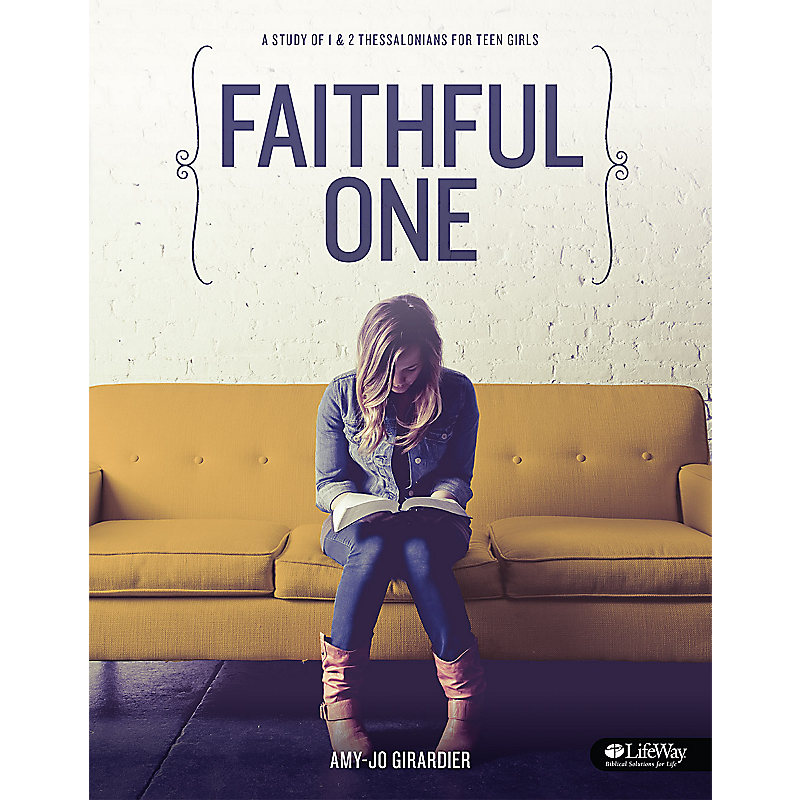 Faithful One - Teen Girls' Bible Study eBook