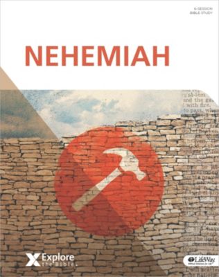Explore the Bible: Nehemiah