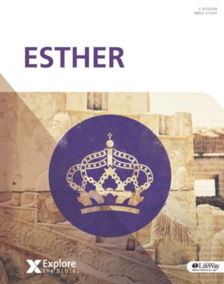 Explore the Bible: Esther