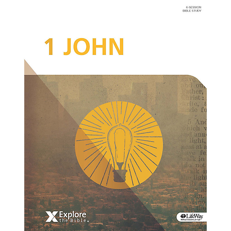 Explore the Bible: 1 John - Bible Study Book