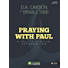 Praying with Paul - Bible Study Guide