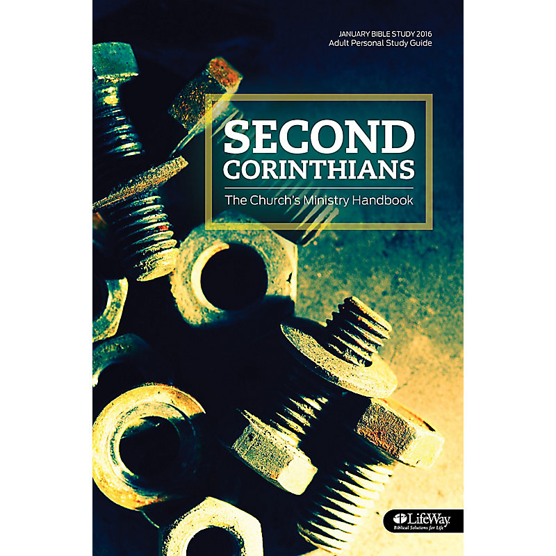 Second Corinthians: The Church's Ministry Handbook Study Guide