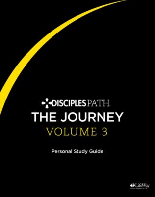 Disciples Path: The Journey Personal Study Guide, Volume 3 eBook