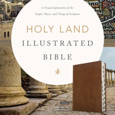 CSB Holy Land Illustrated Bible, British Tan LeatherTouch, Indexed
