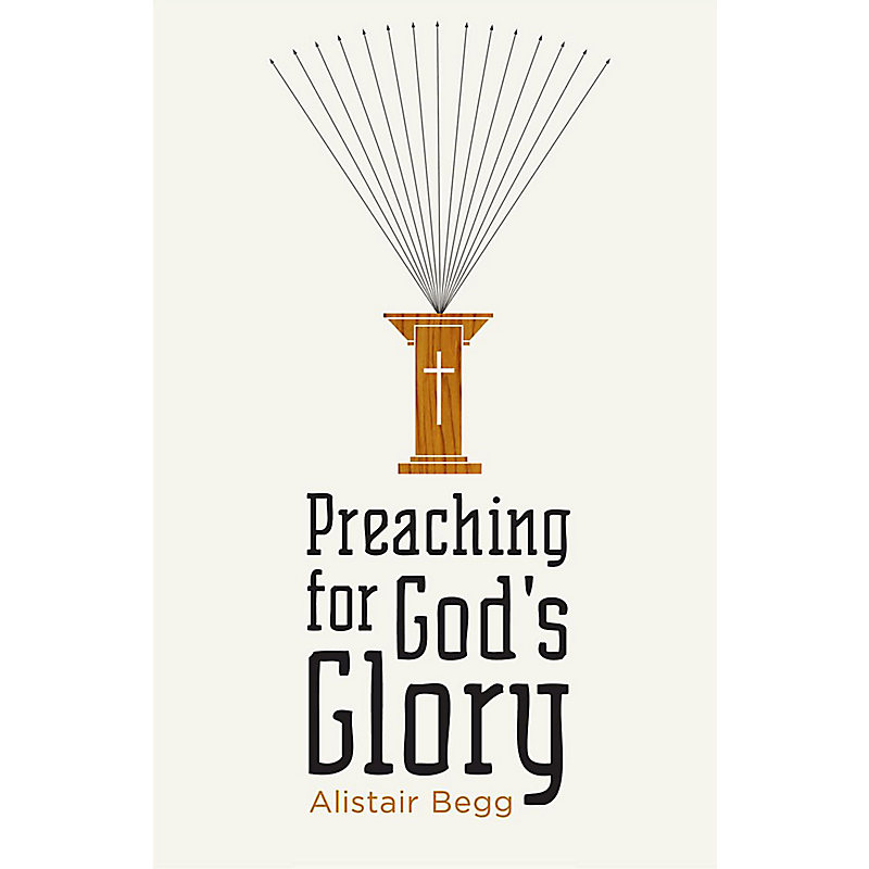 Preaching for God's Glory