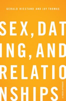 Sex Dating And Relationships Lifeway