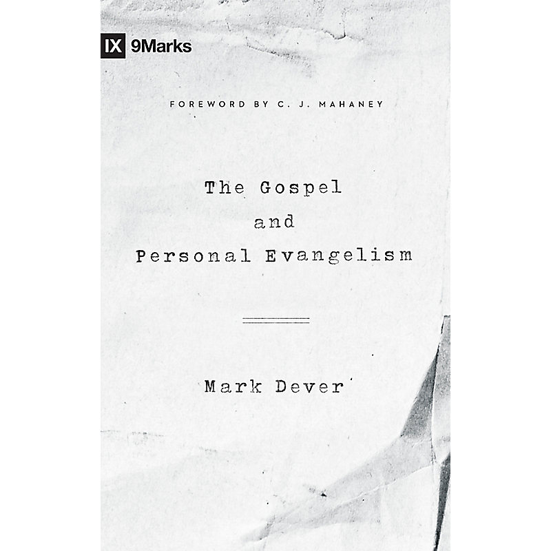 The Gospel and Personal Evangelism