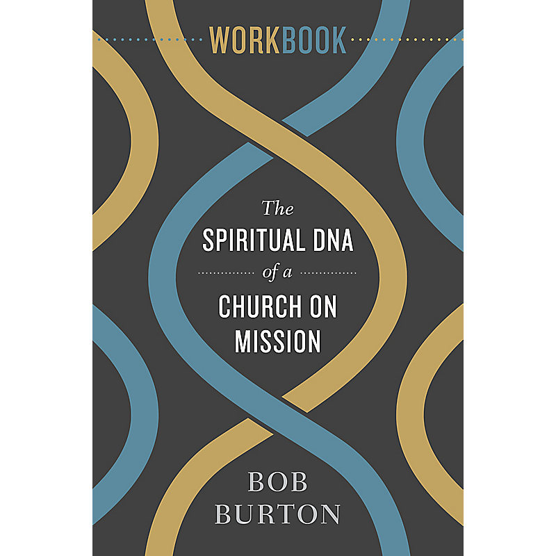 The Spiritual DNA of a Church on Mission - Workbook