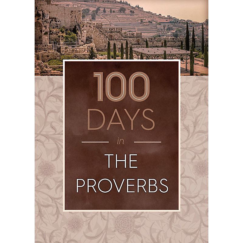 100 Days in the Proverbs (Custom Edition)