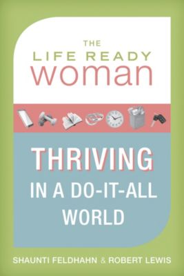 The Life Ready Woman | Feldhahn, Shaunti