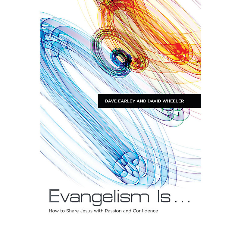 Evangelism Is . . .