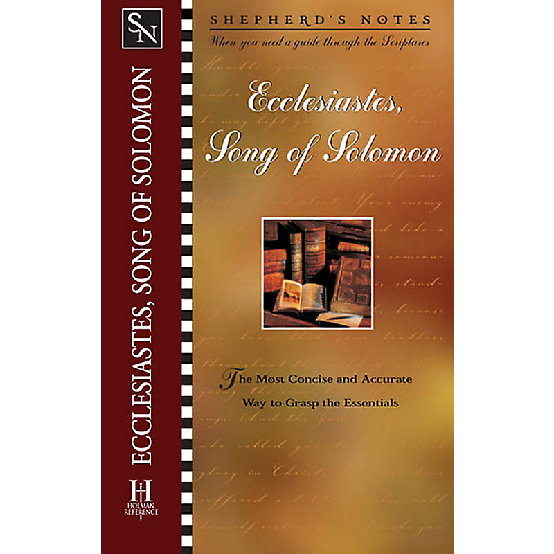 Shepherd's Notes: Ecclesiastes/Song of Solomon