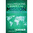 When Missions Shapes the Mission