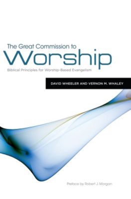 The Great Commission to Worship