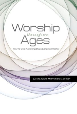Worship Through the Ages